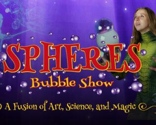 Spheres Bubble Show: A Fusion of Art, Science & Magic